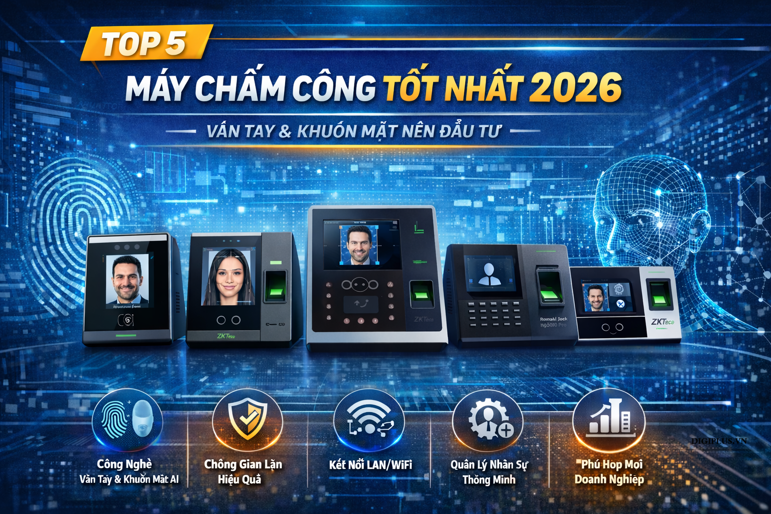 Máy Chấm Công Tốt Nhất 2026 | Top 5 Ronald Jack & ZKTeco Nên Mua