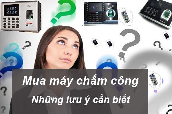 may-cham-cong-gia-re-nhung-luu-y-can-biet