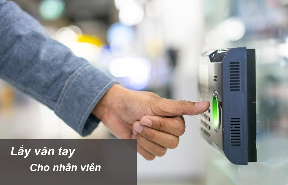 may-cham-cong-van-tay-lay-van-tay-cho-nhan-vien